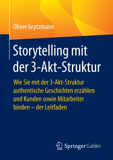Cover image for book Storytelling mit der 3-Akt-Struktur