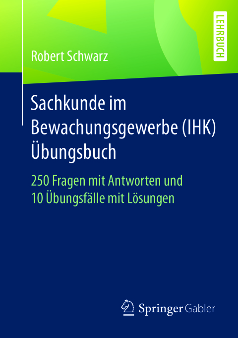 Cover image for book Sachkunde im Bewachungsgewerbe (IHK) - Übungsbuch