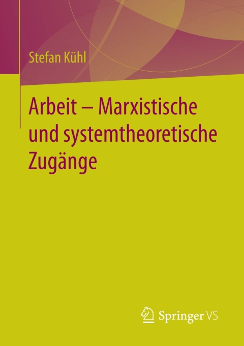 Cover image for book Arbeit – Marxistische und systemtheoretische Zugänge