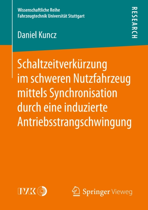 Cover image for book Schaltzeitverkürzung im schweren Nutzfahrzeug mittels Synchronisation durch eine induzierte Antriebsstrangschwingung