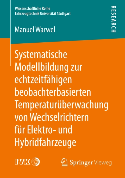 Cover image for book Systematische Modellbildung zur echtzeitfähigen beobachterbasierten Temperaturüberwachung von Wechselrichtern für Elektro- und Hybridfahrzeuge