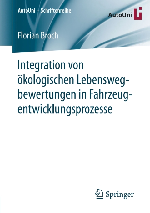 Cover image for book Integration von ökologischen Lebenswegbewertungen in Fahrzeugentwicklungsprozesse