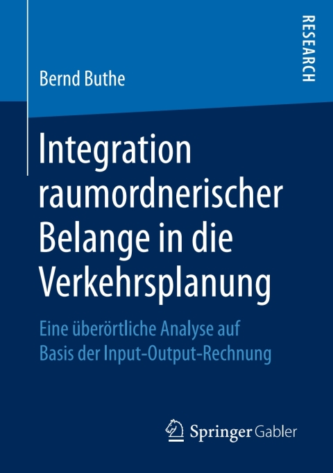 Cover image for book Integration raumordnerischer Belange in die Verkehrsplanung