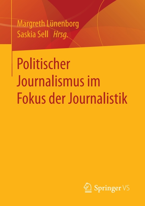 Cover image for book Politischer Journalismus im Fokus der Journalistik
