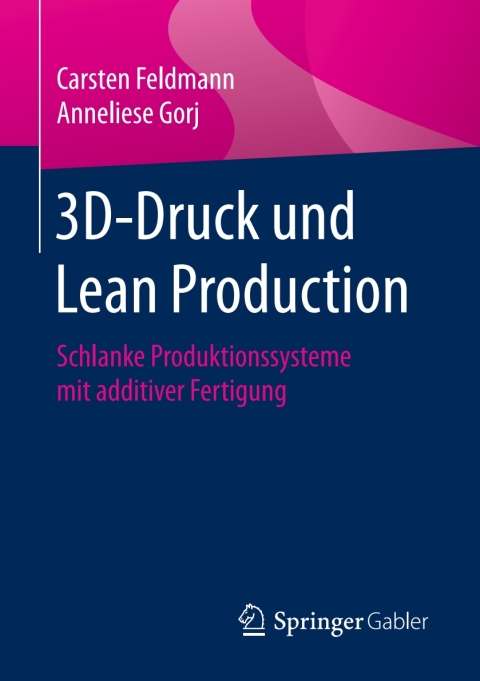 Cover image for book 3D-Druck und Lean Production