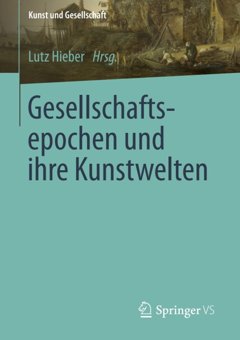 Cover image for book Gesellschaftsepochen und ihre Kunstwelten