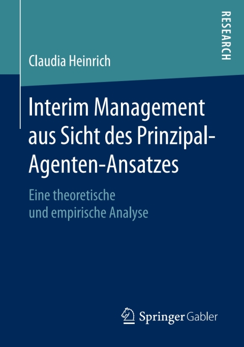 Cover image for book Interim Management aus Sicht des Prinzipal-Agenten-Ansatzes