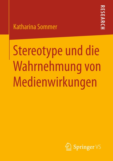 Cover image for book Stereotype und die Wahrnehmung von Medienwirkungen