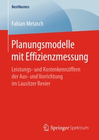 صورة الغلاف: Planungsmodelle mit Effizienzmessung 9783658185411