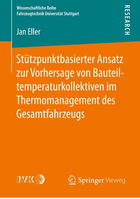 Cover image for book Stützpunktbasierter Ansatz zur Vorhersage von Bauteiltemperaturkollektiven im Thermomanagement des Gesamtfahrzeugs