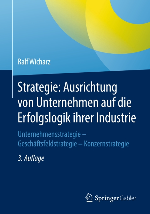 Cover image for book Strategie: Ausrichtung von Unternehmen auf die Erfolgslogik ihrer Industrie
