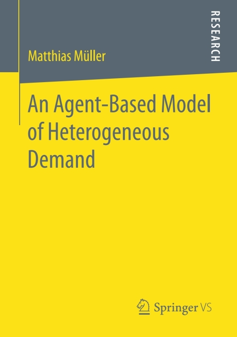 Cover image for book An Agent-Based Model of Heterogeneous Demand
