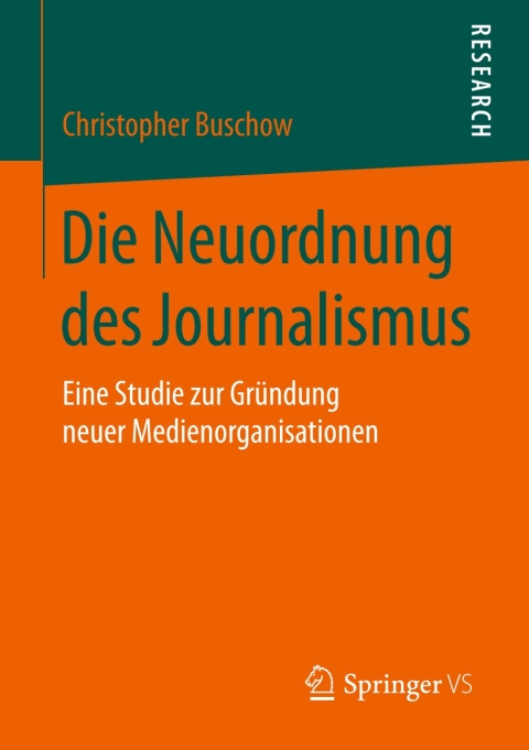 Cover image for book Die Neuordnung des Journalismus