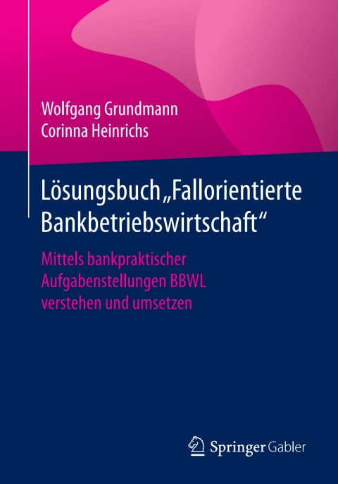Cover image for book Lösungsbuch "Fallorientierte Bankbetriebswirtschaft"