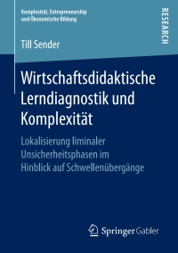 Cover image: Wirtschaftsdidaktische Lerndiagnostik und Komplexität 9783658189464
