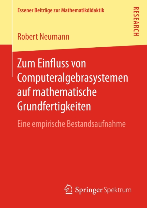 Cover image for book Zum Einfluss von Computeralgebrasystemen auf mathematische Grundfertigkeiten