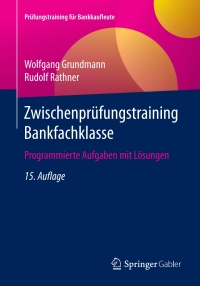 Cover image: Zwischenprüfungstraining Bankfachklasse 15th edition 9783658189587