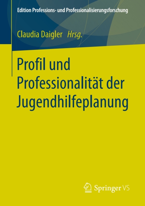 Cover image for book Profil und Professionalität der Jugendhilfeplanung