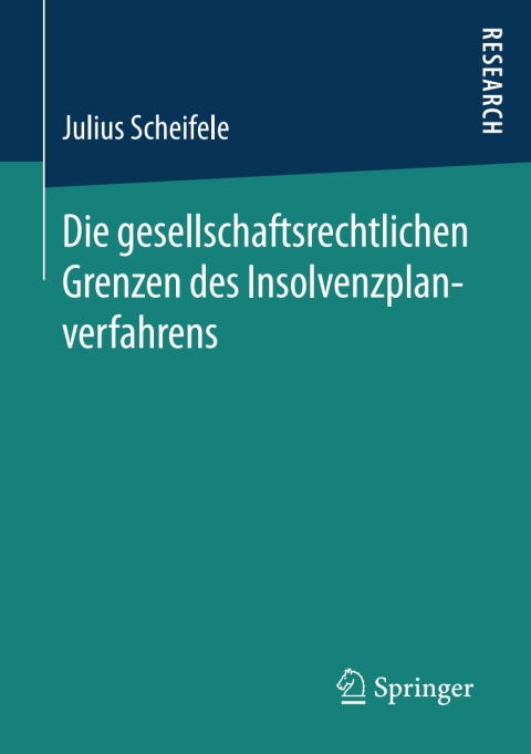Cover image for book Die gesellschaftsrechtlichen Grenzen des Insolvenzplanverfahrens