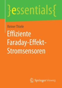 صورة الغلاف: Effiziente Faraday-Effekt-Stromsensoren 9783658190910