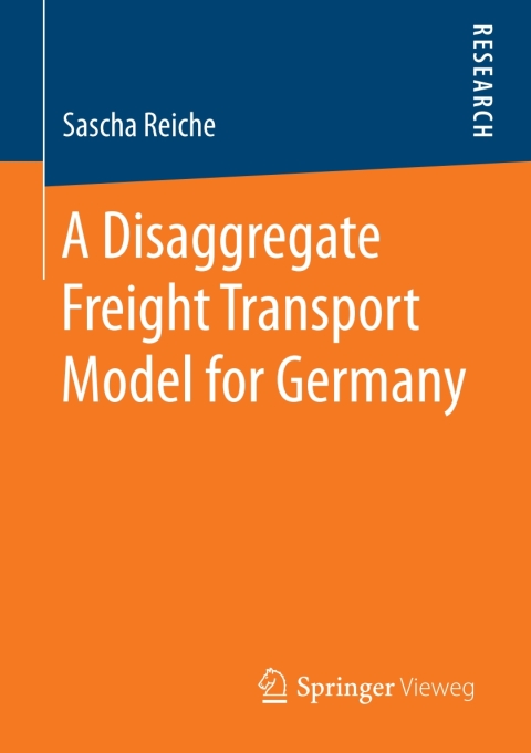Cover image for book A Disaggregate Freight Transport Model for Germany