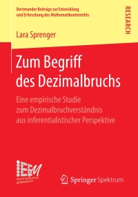 صورة الغلاف: Zum Begriff des Dezimalbruchs 9783658191597