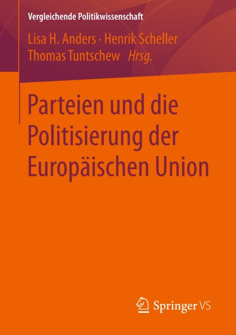 Cover image for book Parteien und die Politisierung der Europäischen Union