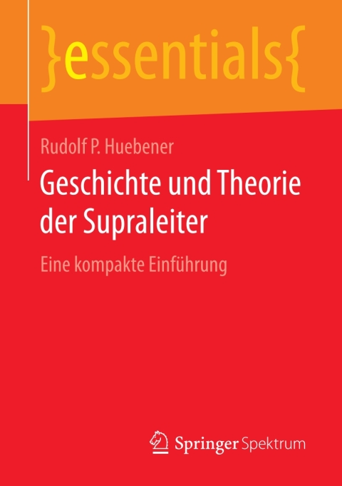 Cover image for book Geschichte und Theorie der Supraleiter