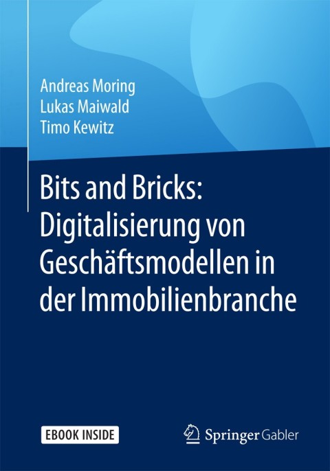 Cover image for book Bits and Bricks: Digitalisierung von Geschäftsmodellen in der Immobilienbranche