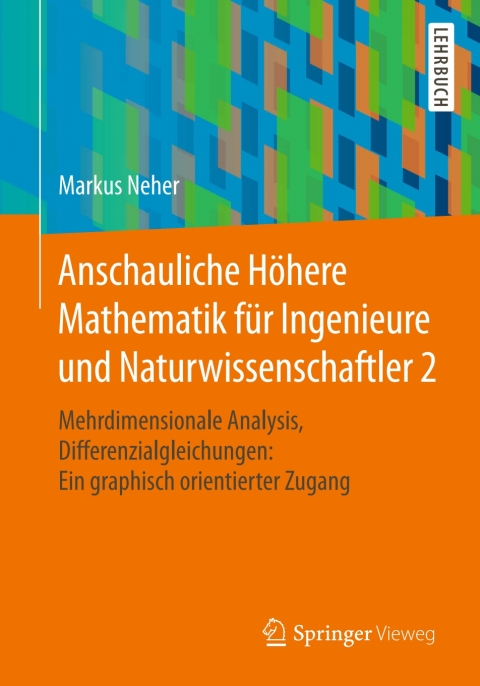 Cover image for book Anschauliche Höhere Mathematik für Ingenieure und Naturwissenschaftler 2
