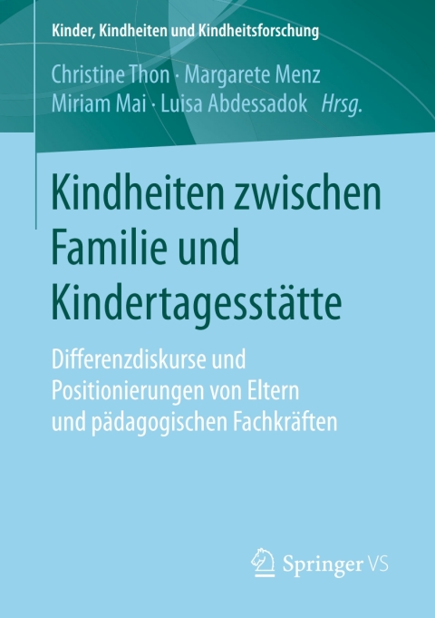 Cover image for book Kindheiten zwischen Familie und Kindertagesstätte