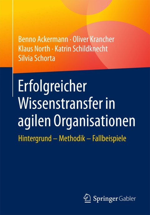 Erfolgreicher Wissenstransfer in agilen Organisationen 