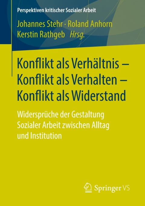Cover image for book Konflikt als Verhältnis – Konflikt als Verhalten – Konflikt als Widerstand