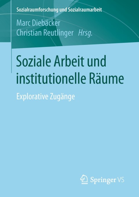 Cover image for book Soziale Arbeit und institutionelle Räume