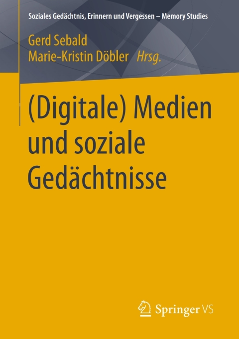 Cover image for book (Digitale) Medien und soziale Gedächtnisse