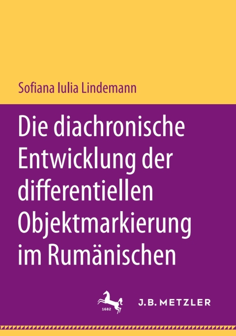 Cover image for book Die diachronische Entwicklung der differentiellen Objektmarkierung im Rumänischen