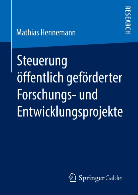 Cover image for book Steuerung öffentlich geförderter Forschungs‐ und Entwicklungsprojekte