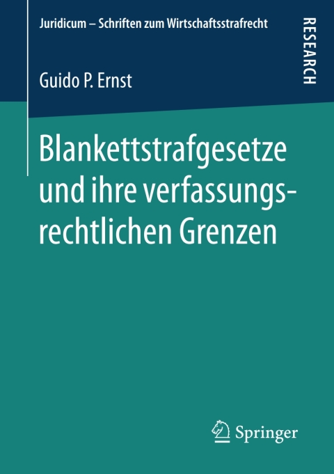 Cover image for book Blankettstrafgesetze und ihre verfassungsrechtlichen Grenzen