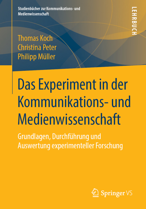 Cover image for book Das Experiment in der Kommunikations- und Medienwissenschaft