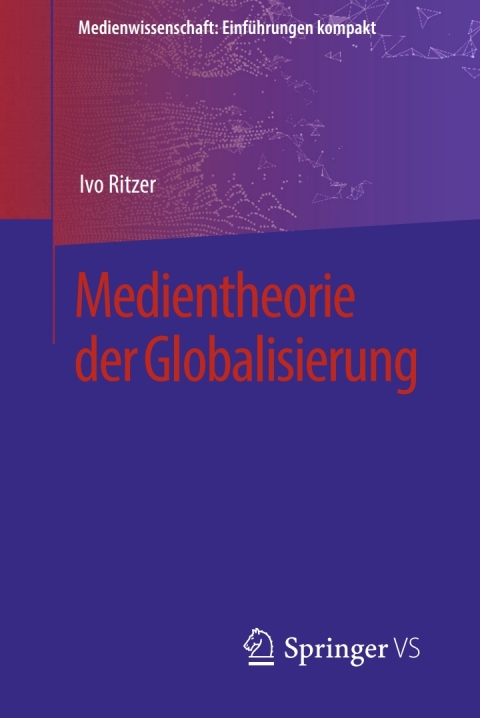 Cover image for book Medientheorie der Globalisierung
