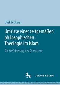 Titelbild: Umrisse einer zeitgemäßen philosophischen Theologie im Islam 9783658197933