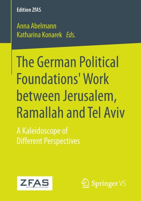 Cover image for book The German Political Foundations' Work between Jerusalem, Ramallah and Tel Aviv