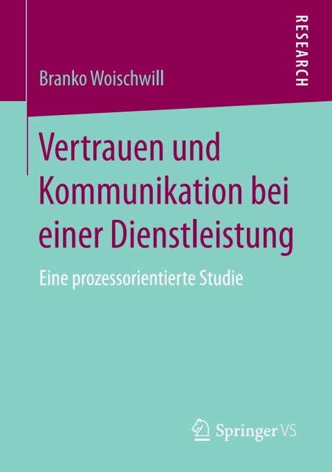 Cover image for book Vertrauen und Kommunikation bei einer Dienstleistung
