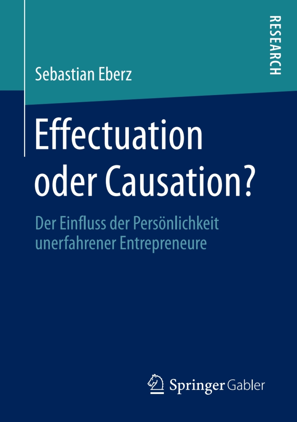 Effectuation oder Causation? (eBook)