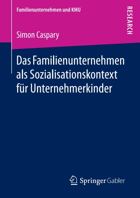 Cover image for book Das Familienunternehmen als Sozialisationskontext für Unternehmerkinder