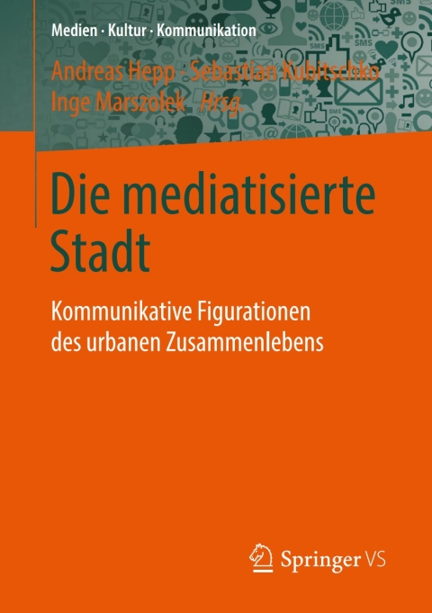 Cover image for book Die mediatisierte Stadt