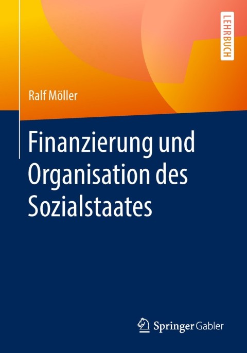Cover image for book Finanzierung und Organisation des Sozialstaates