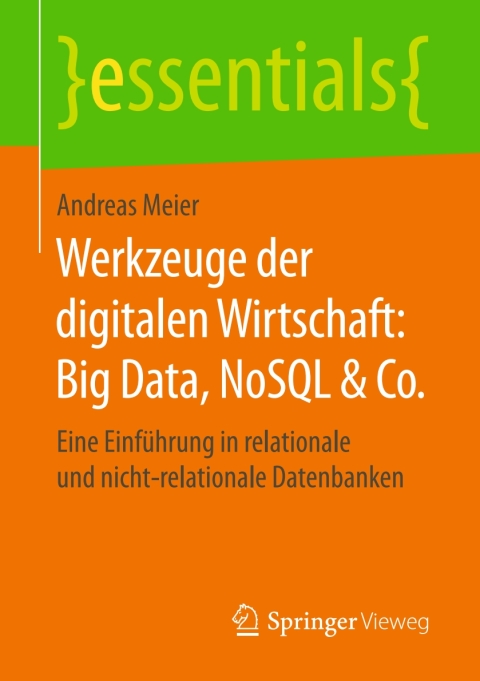 Werkzeuge der digitalen Wirtschaft: Big Data, NoSQL \u0026 Co. 