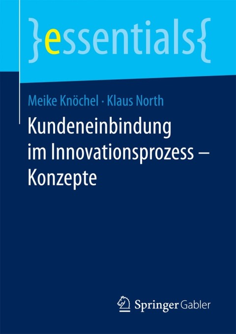 Kundeneinbindung im Innovationsprozess â Konzepte 