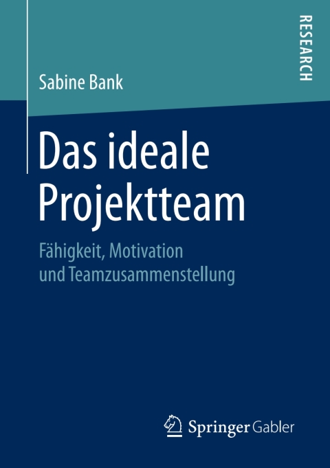 Cover image for book Das ideale Projektteam